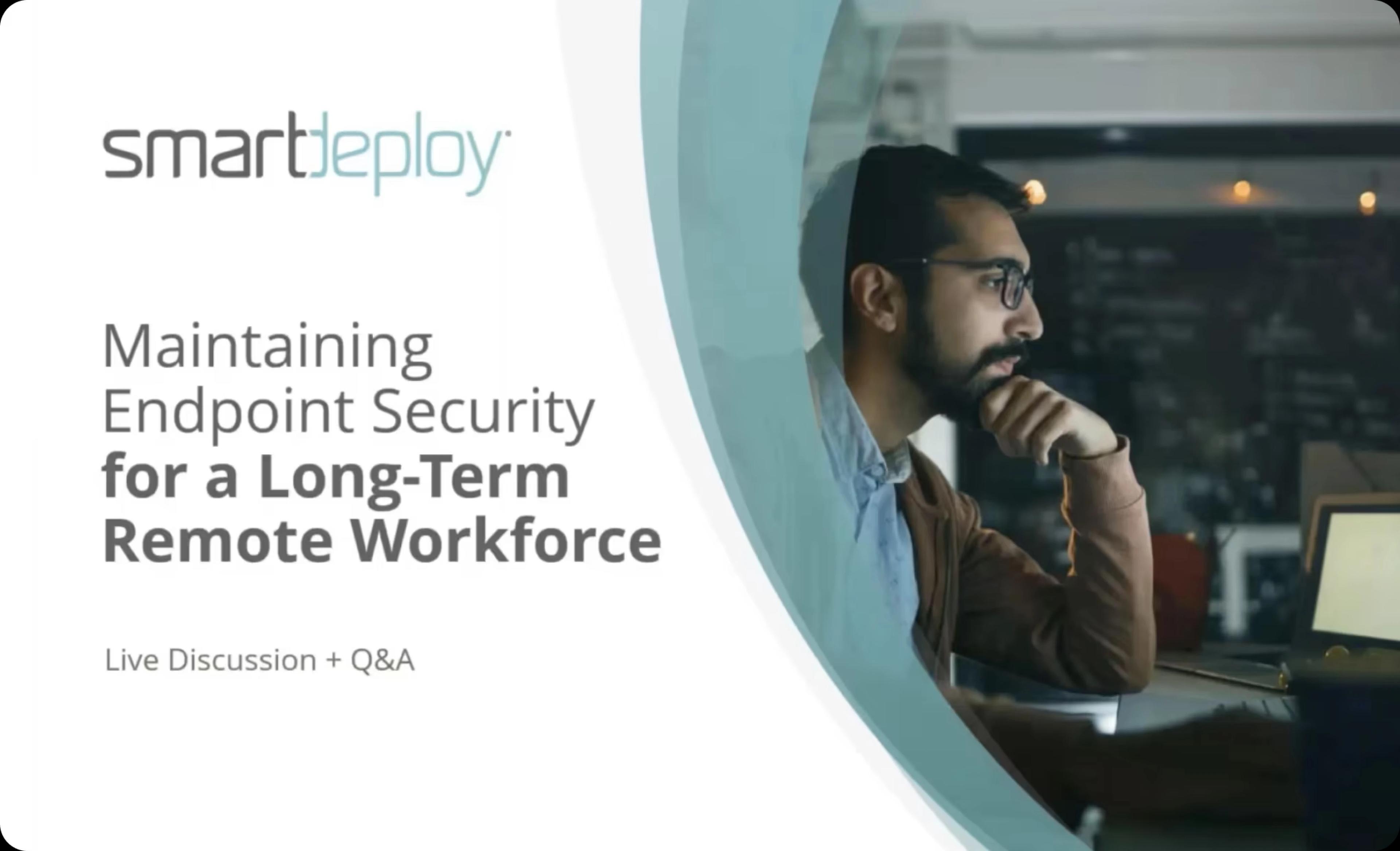 Maintaining endpoint security for remote work